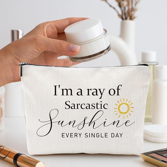 Sitsink Funny Sarcastic Gifts for Girls - Intersting Gifts for Girls Birthday. A Ray of Sarcastic Sunshine Every Single Day Makeup Bag, Cosmetic Bags Humor Sarcastic Gifts for Women Boss Coworker