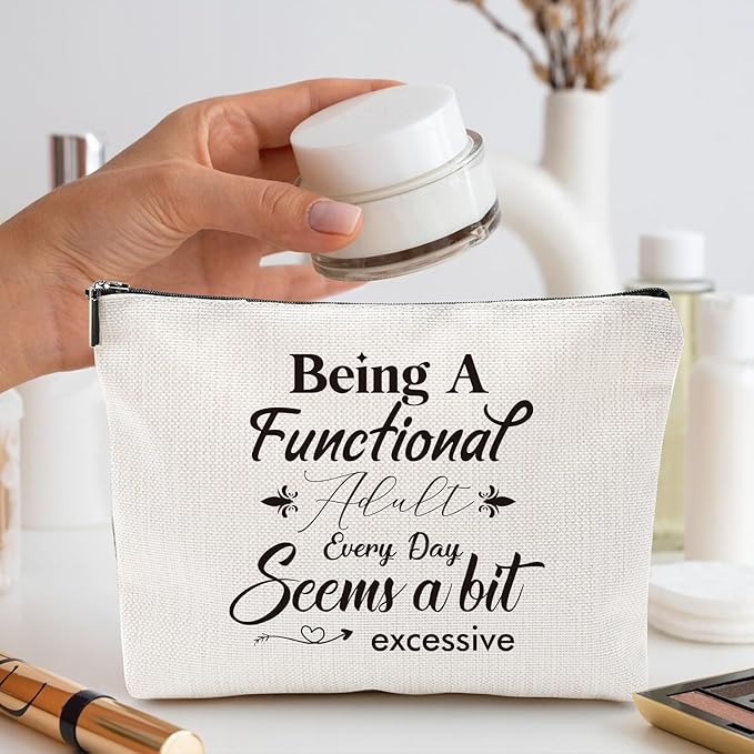 Sitsink Adult Sarcastic Gifts for Women - Funny Gift Ideas for Women Birthday, Being A Functional Adult Every Day Seems a Bit Excessive Novelty Gifts for Boss Coworker, Sarcastic Makeup Bags