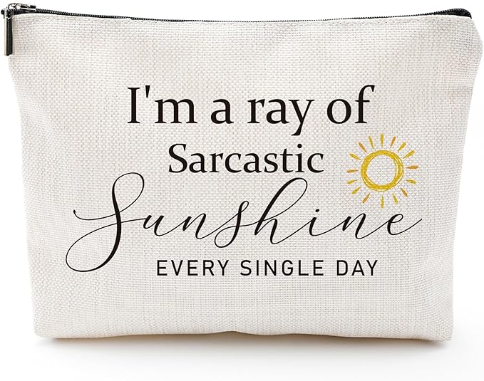 Sitsink Funny Sarcastic Gifts for Girls - Intersting Gifts for Girls Birthday. A Ray of Sarcastic Sunshine Every Single Day Makeup Bag, Cosmetic Bags Humor Sarcastic Gifts for Women Boss Coworker